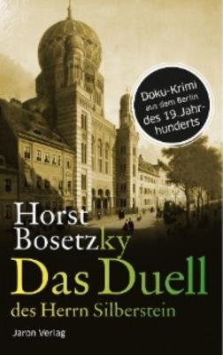 Das Duell des Herrn Silberstein - Horst Bosetzky 