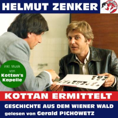 Kottan ermittelt: Geschichte aus dem Wiener Wald (unabridged) - Helmut Zenker 