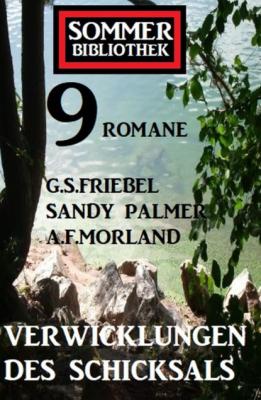 Verwicklungen des Schicksals: Sommer Bibliothek 9 Romane - Sandy Palmer 