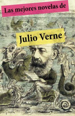 Las mejores novelas de Julio Verne (con índice activo) - Julio Verne 