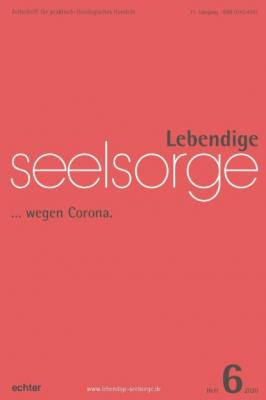 Lebendige Seelsorge 6/2020 - Verlag Echter 