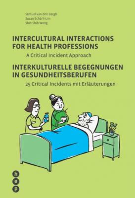 Intercultural Interactions for Health Professions / Interkulturelle Begegnungen in Gesundheitsberufen (E-Book) - Samuel van den Bergh 