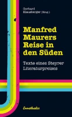 Manfred Maurers Reise in den Süden - Группа авторов 