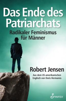 Das Ende des Patriarchats - Robert Jensen 