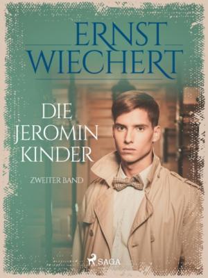 Die Jeromin-Kinder - Zweiter Band - Ernst Wiechert 