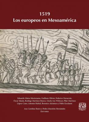 1519. Los europeos en Mesoamérica - Federico Navarrete 