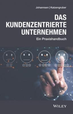 Das kundenzentrierte Unternehmen - Werner Katzengruber 