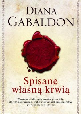 Spisane własną krwią - Diana Gabaldon Seria Diany Gabaldon