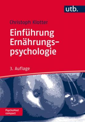Einführung Ernährungspsychologie - Johann Christoph Klotter PsychoMed compact
