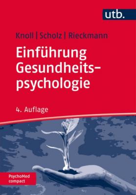 Einführung Gesundheitspsychologie - Nina Knoll PsychoMed compact