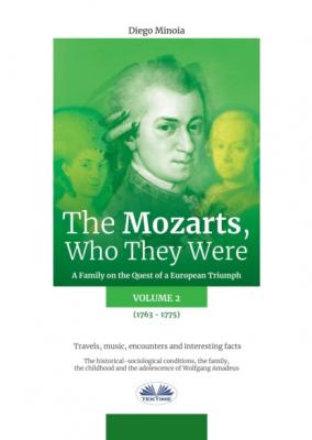 The Mozarts, Who They Were Volume 2 - Diego Minoia 