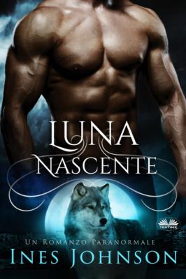 Luna Nascente - Ines Johnson 