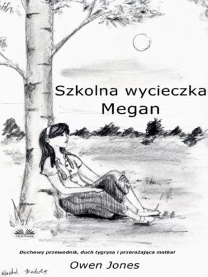 Szkolna Wycieczka Megan - Owen Jones 