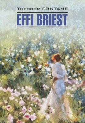 Effi Briest / Эффи Брист. Книга для чтения на немецком языке - Теодор Фонтане 