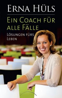 Ein Coach für alle Fälle - Erna Hüls 