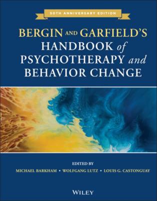Bergin and Garfield's Handbook of Psychotherapy and Behavior Change - Группа авторов 