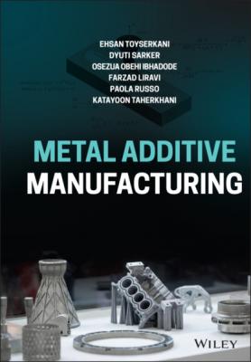 Metal Additive Manufacturing - Ehsan Toyserkani 