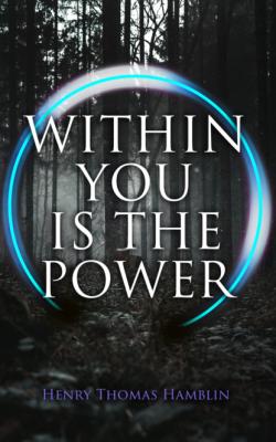 Within You is the Power - Henry Thomas Hamblin 