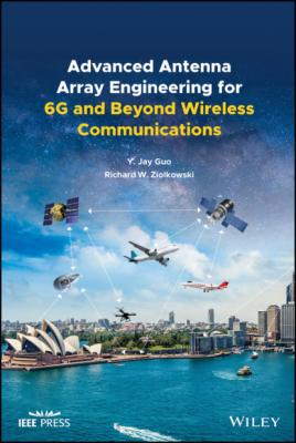 Advanced Antenna Array Engineering for 6G and Beyond Wireless Communications - Richard W. Ziolkowski 