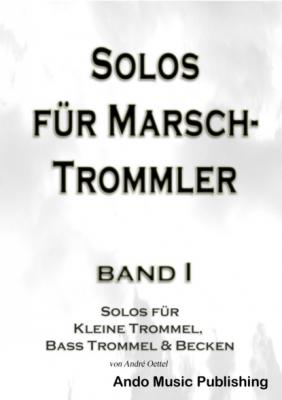 Solos für Marschtrommler - Band 1 - André Oettel 