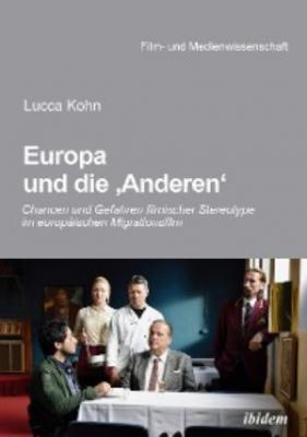 Europa und die 'Anderen' - Lucca Kohn 