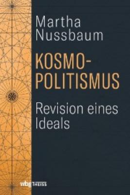 Kosmopolitismus - Martha  Nussbaum 