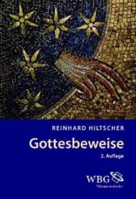 Gottesbeweise - Reinhard Hiltscher 