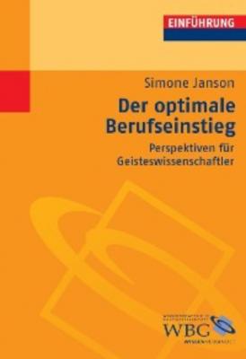 Der optimale Berufseinstieg - Simone Janson 