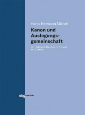 Kanon und Auslegungsgemeinschaft - Hans-H. Münch 