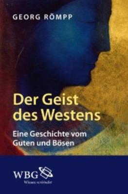 Der Geist des Westens - Georg Römpp 