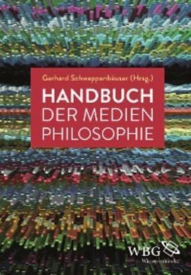 Handbuch der Medienphilosophie - Группа авторов 