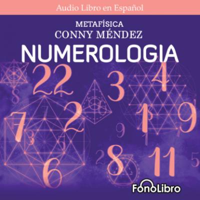 Numerología (abreviado) - Conny Mendez 