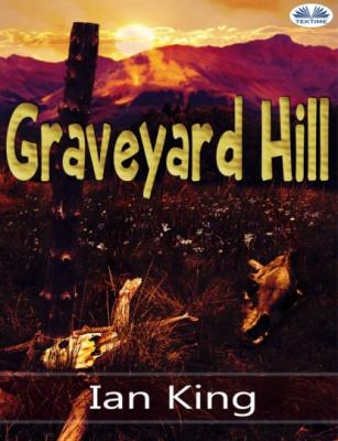 Graveyard Hill - Ian King 