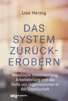 Das System zurückerobern - Lisa Herzog 