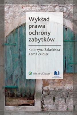 Wykład prawa ochrony zabytków - Katarzyna Zalasińska 