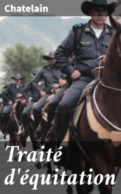 Traité d'équitation - Chatelain 