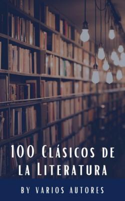 100 Clásicos de la Literatura  - Луиза Мэй Олкотт 