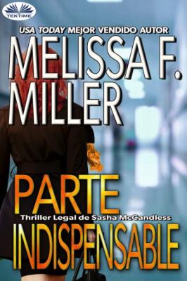 Parte Indispensable - Melissa F. Miller 