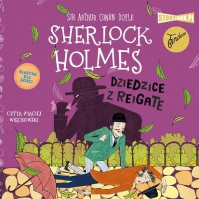 Dziedzice z Reigate - Arthur Conan Doyle Sherlock Holmes Cykl