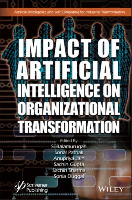 Impact of Artificial Intelligence on Organizational Transformation - Группа авторов 