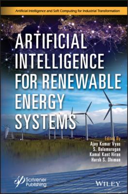 Artificial Intelligence for Renewable Energy Systems - Группа авторов 