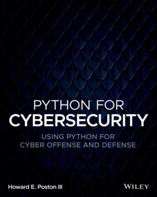 Python for Cybersecurity - Howard E. Poston, III 
