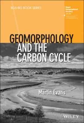 Geomorphology and the Carbon Cycle - Martin  Evans 