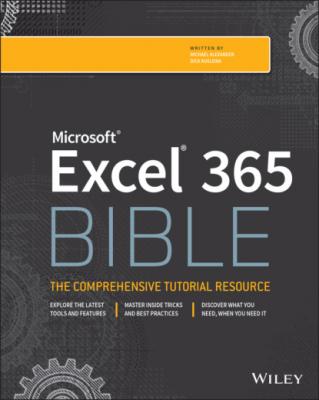 Microsoft Excel 365 Bible - Michael Alexander 