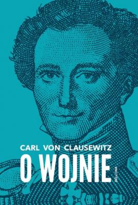 O wojnie - Carl von Clausewitz 