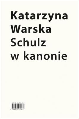 Schulz w kanonie. Recepcja szkolna w latach 1945-2018 - Katarzyna Warska Biblioteka Schulz/Forum