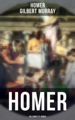 HOMER: The Complete Works - Homer 