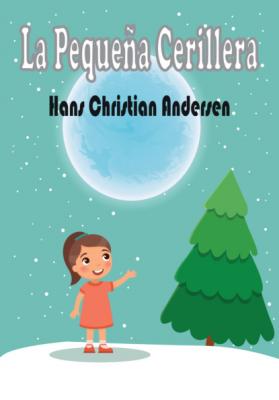 La Pequeña Cerillera - Hans Christian Andersen 