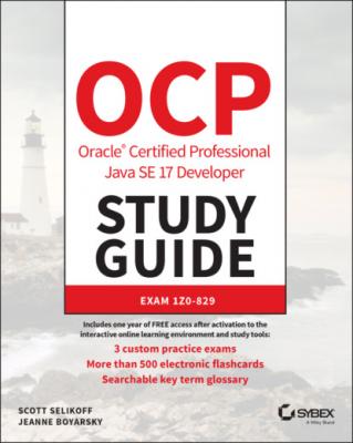 OCP Oracle Certified Professional Java SE 17 Developer Study Guide - Jeanne Boyarsky 