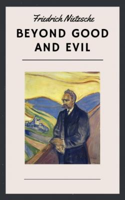 Friedrich Nietzsche: Beyond Good and Evil (English Edition) - Friedrich Nietzsche 